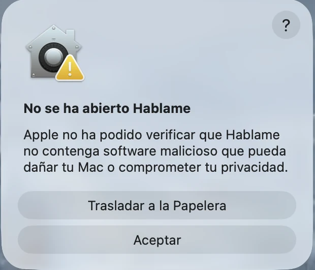 macOS warning: Hablame was not opened because Apple could not verify it.